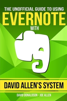 Paperback The Unofficial Guide to Using Evernote with David Allen's System Book