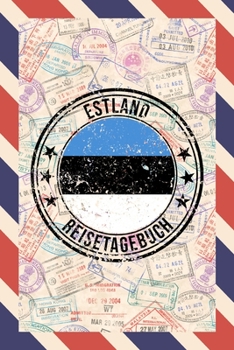 Estland Reisetagebuch: A5 Reise Journal I Notizbuch I Urlaubs Planer I Road trip Planer I Travel notebook I 6X9 Pocket journal I Geschenk für Backpacker (German Edition)