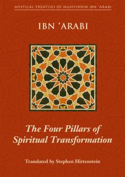 Paperback The Four Pillars of Spiritual Transformation: The Adornment of the Spiritually Transformed (Hilyat Al-Abdal) Book