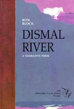 Paperback Dismal River: A Narrative Poem (MVP) Book