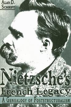 Paperback Nietzsche's French Legacy: A Genealogy of Poststructuralism Book