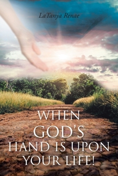 Paperback When God's Hand Is Upon Your Life! Book