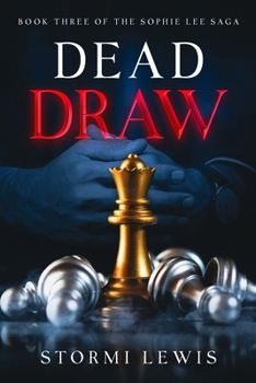 Paperback Dead Draw: Book Three of the Sophie Lee Saga Book