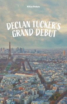 Paperback Declan Tucker's Grand Debut Book