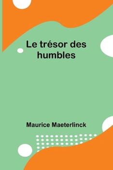 Le trésor des humbles (French Edition)