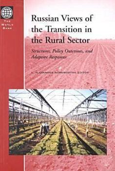 Paperback Russian Views of the Transition in the Rural Sector: Structures, Policy Outcomes, and Adaptive Responses Book