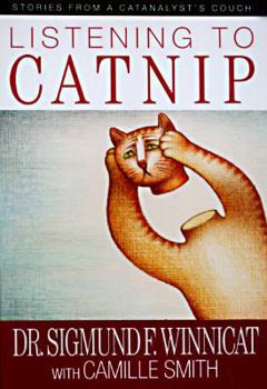 Hardcover Listening to Catnip Book