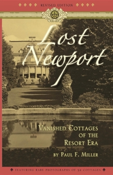 Paperback Lost Newport: Vanished Cottages of the Resort Era Book