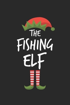 Funny Fishing Elf Christmas Notebook Gift: Lined Notebook / Journal Gift, 120 Pages, 6x9, Soft Cover, Matte Finish