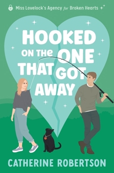 Paperback Hooked On The One That Got Away: Soulmates, second chances, big secrets Book