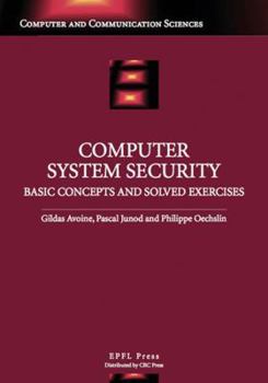 Hardcover Computer System Security: Basic Concepts and Solved Exercises Book