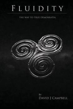Paperback Fluidity - the way to true DemoKratia Book