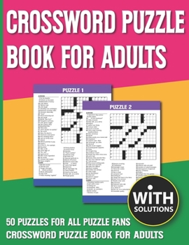 Paperback Crossword Puzzle Book For Adults: Puzzles For Every Level From Warm-Up To Difficult and Holiday Celebrating Puzzle Game For Puzzle Fans With Solutions [Large Print] Book