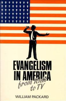 Paperback Evangelism in America: From Tents to TV Book