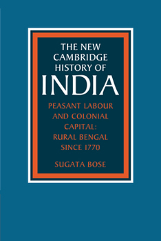 Paperback Peasant Labour and Colonial Capital: Rural Bengal Since 1770 Book