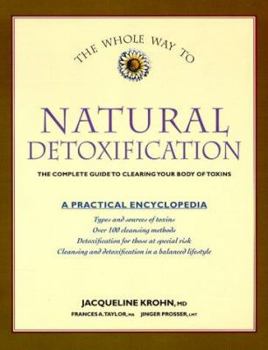 Paperback The Whole Way to Natural Detoxification: Clearing Your Body of Toxins Book