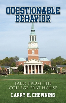 Paperback Questionable Behavior: Tales from the College Frat House Book