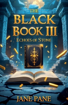 Paperback The Black Book III: Echoes of Stone Book