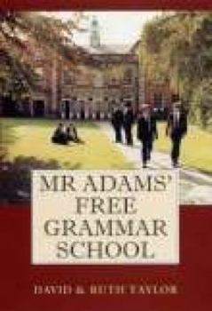 Hardcover Mr Adam's Free Grammar School Book