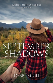 September Shadows - Book #1 of the Justice, Montana