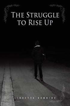 Paperback The Struggle to Rise Up Book