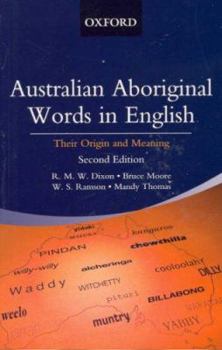 Paperback Australian Aboriginal Words in English: Their Origin and Meaning Book