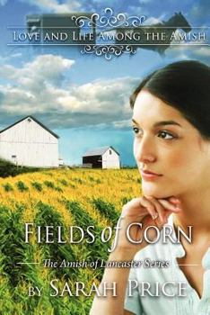 Paperback Fields of Corn: The Amish of Lancaster Book