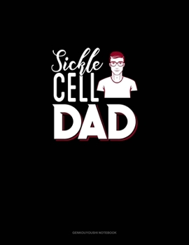 Paperback Sickle Cell Dad: Genkouyoushi Notebook Book