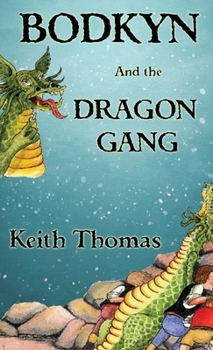 Hardcover BODKYN and the DRAGON GANG Book