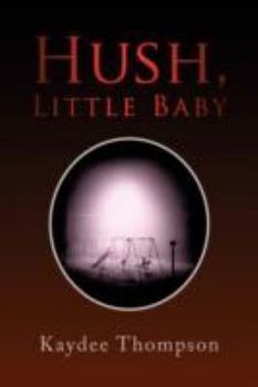 Paperback Hush, Little Baby Book