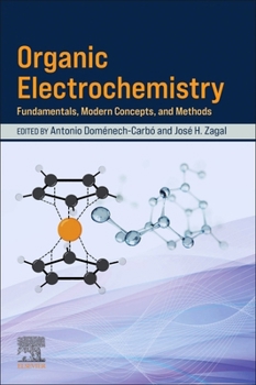Paperback Organic Electrochemistry: Fundamentals, Modern Concepts, and Methods Book