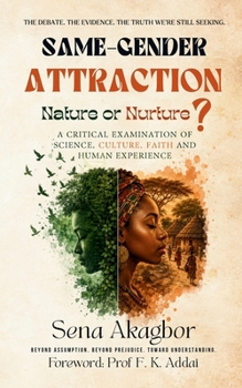 Paperback Same-Gender Attraction: Nature or Nurture? Book