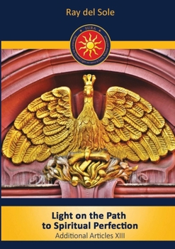 Paperback Light on the Path to Spiritual Perfection - Additional Articles XIII Book