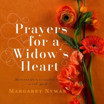 Paperback Prayers for a Widow's Heart: Honest Conversations with God Book