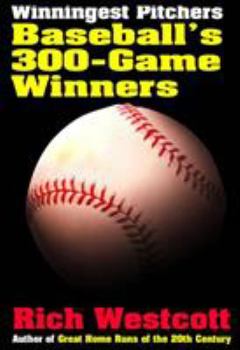 Paperback Winningest Pitchers: Baseball's 300-Game Winners Book