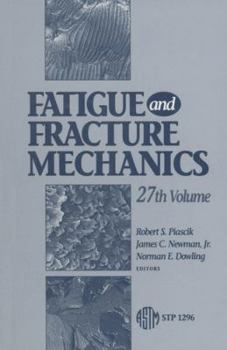 Hardcover Fatigue & Fracture Mechanics (Stp Series No 1296) Book