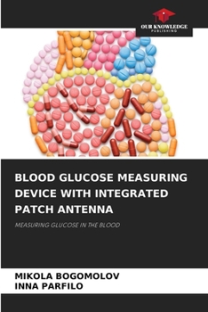 Paperback Blood Glucose Measuring Device with Integrated Patch Antenna Book