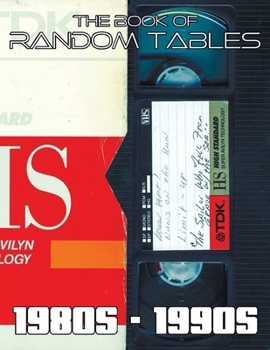 Paperback The Book of Random Tables: 80s-90s: 42 Random Tables for Tabletop Role-Playing Games Book