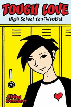 Paperback Tough Love: High School Confidential Book