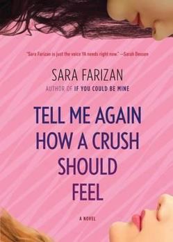 Hardcover Tell Me Again How a Crush Should Feel Book