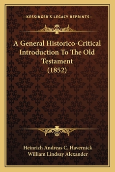 Paperback A General Historico-Critical Introduction To The Old Testament (1852) Book