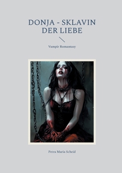Paperback Donja - Sklavin der Liebe: Vampir Romantasy [German] Book