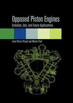Hardcover Opposed Piston Engines: Evolution, Use, and Future Applications Book