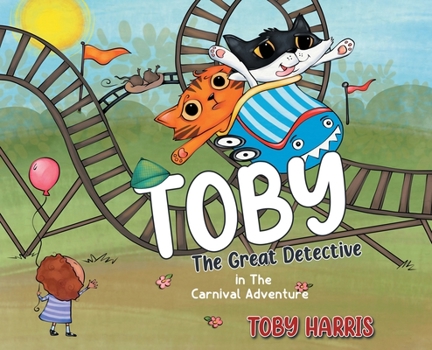 Hardcover Toby The Great Detective: In The Carnival Adventure Book