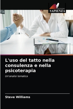 Paperback L'uso del tatto nella consulenza e nella psicoterapia [Italian] Book