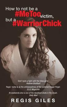 Paperback How to not be a #MeToo Victim, but a #WarriorChick Book