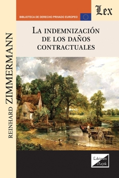 Paperback La Indemnización de Los Daños Contractuales [Spanish] Book