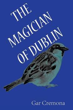 Paperback The Magician of Dublin Book