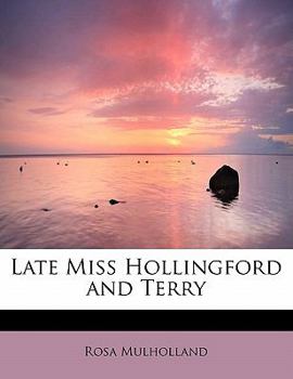 Paperback Late Miss Hollingford and Terry Book