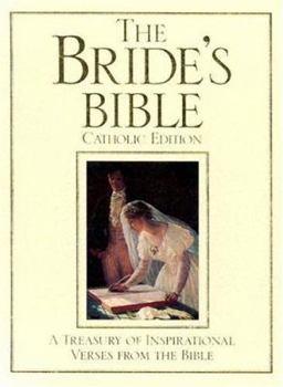 Hardcover The Bride's Bible: A Treasury of Inspirational Verses from the Bible Book